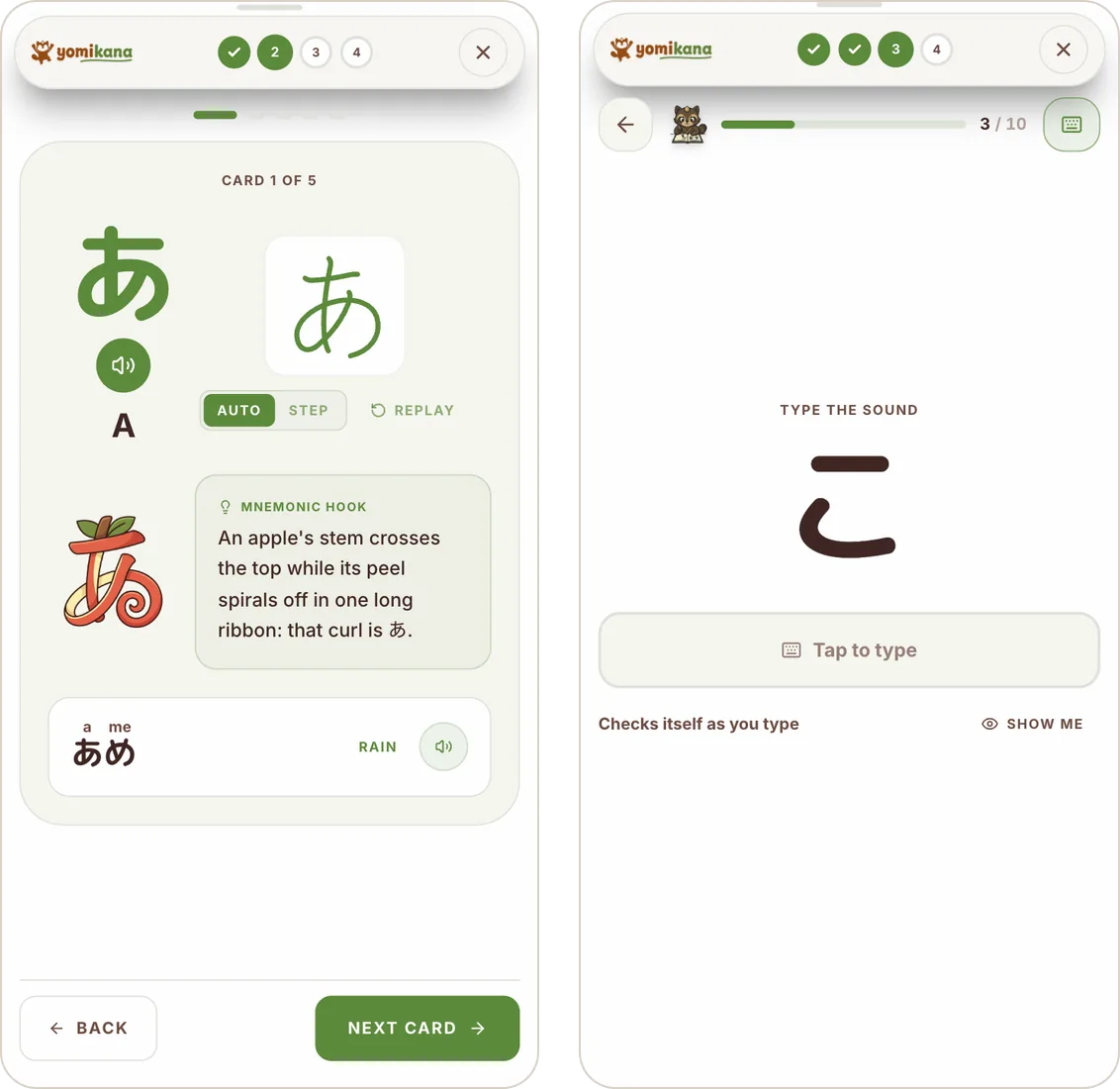 Two phone screens from Yomikana. Left: the lesson card for あ, with its sound button, an animated stroke order, a mnemonic of an apple peel curling into あ, and the word あめ, rain. Right: a drill asking for the sound of こ, answered by typing.