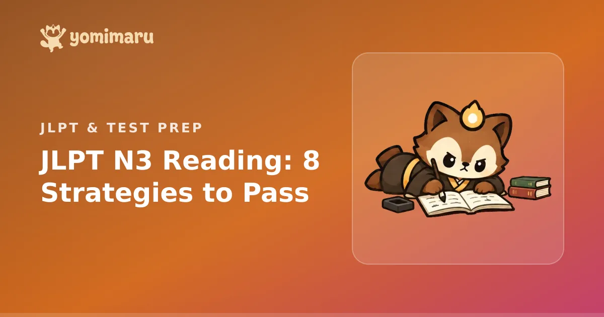 J3 Reading Program JLPT N3 Reading: 8 Strategies to Pass 読解 | Yomimaru