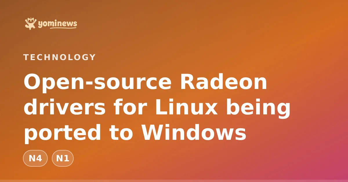 Open-source Radeon drivers for Linux being ported to Windows